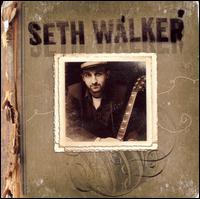 Seth Walker - Seth Walker lyrics