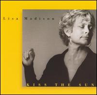 Lisa Madison - Kiss The Sun lyrics