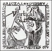Vertical Slit - Twisted Steel and the Tits of Angels lyrics