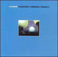 Crumb - Seconds, Minutes, Hours lyrics
