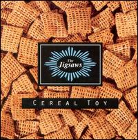 Jigsaws - Cereal Toy lyrics