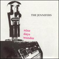 The Jennifers - Nine Days Wonder lyrics