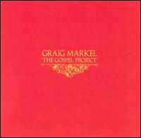 Graig Markel - The Gospel Project lyrics