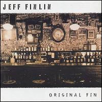 Jeff Finlin - Original Fin lyrics
