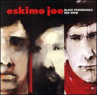 Eskimo Joe - Black Fingernails, Red Wine lyrics