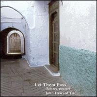 John Heward - Let Them Pass (Laissez-Passer) lyrics