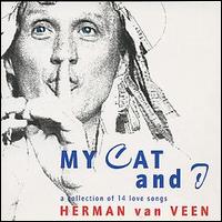 Herman Van Veen - My Cat and I: A Collection of 14 Love Songs lyrics
