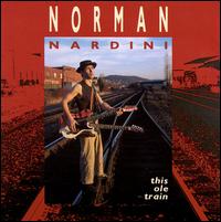Norman Nardini - This Ole Train lyrics