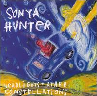 Sonya Hunter - Headlights & Other Constellations lyrics