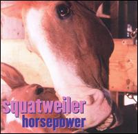 Squatweiler - Horsepower lyrics