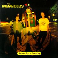 Magnolias - Street Date Tuesday lyrics