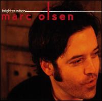 Marc Olsen - Brighter When lyrics