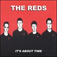 The Reds - It's About Time lyrics