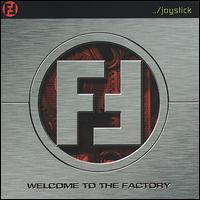 Joystick - Welcome to the Factory lyrics