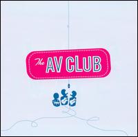 The AV Club - Av Club lyrics