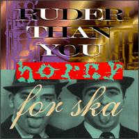 Ruder Than You - Horny for Ska lyrics