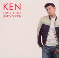 Ken - Ehyo, Ehyo (Party Song) lyrics