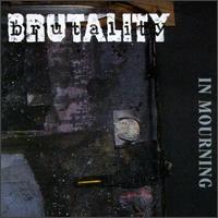 Brutality - In Mourning lyrics