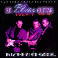 Kevin Russell - S.F. Blues Guitar Summit, Vol. 3 lyrics