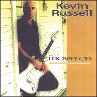 Kevin Russell - Movin' On lyrics