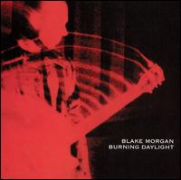 Blake Morgan - Burning Daylight lyrics