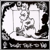 The Grouch - Don't Talk to Me lyrics