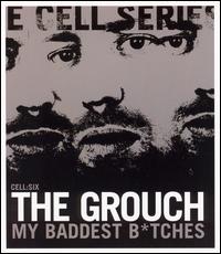 The Grouch - My Baddest B*tches lyrics