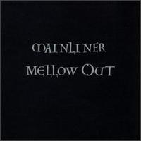 Mainliner - Mellow Out lyrics