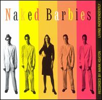 Naked Barbies - Living Independently lyrics