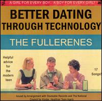 The Fullerenes - Better Dating Through Technology lyrics
