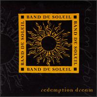 Band de Soleil - Redemption Dream lyrics