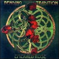 Emerald Rose - Bending Tradition lyrics