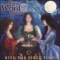 Three Weird Sisters - Rite the First Time lyrics