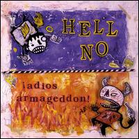 Hell No - Adios Armegeddon lyrics