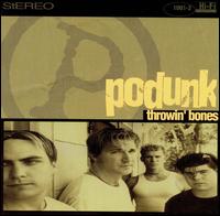 Podunk - Throwin' Bones lyrics