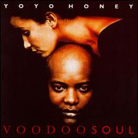 Yo Yo Honey - Voodoo Soul lyrics