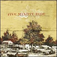 Five Minute Ride - The World Needs Convincing of All That It's Missing lyrics