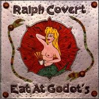 Ralph Covert - Eat at Godot's lyrics