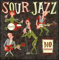 Sour Jazz - No Values lyrics