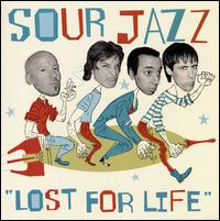 Sour Jazz - Lost for Life lyrics