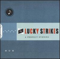 Lucky Strikes - A Perfect Evening lyrics