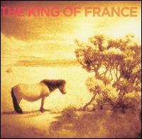 The King of France - The King of France lyrics