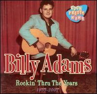 Billy Adams - Rockin' Thru the Years lyrics