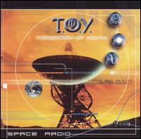 T.O.Y. - Space Radio lyrics