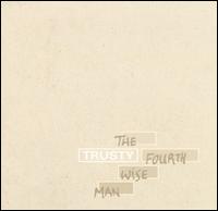 Trusty - Fourth Wise Man lyrics