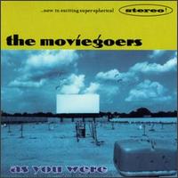 The Moviegoers - As You Were lyrics