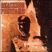 Reaching Forward - Burning the Lies lyrics