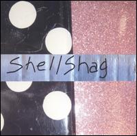 ShellShag - Shellshag lyrics