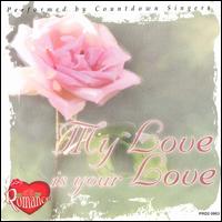 The Countdown Singers - My Love Is Your Love lyrics