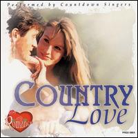 The Countdown Singers - Country Love: Romance [2000] lyrics